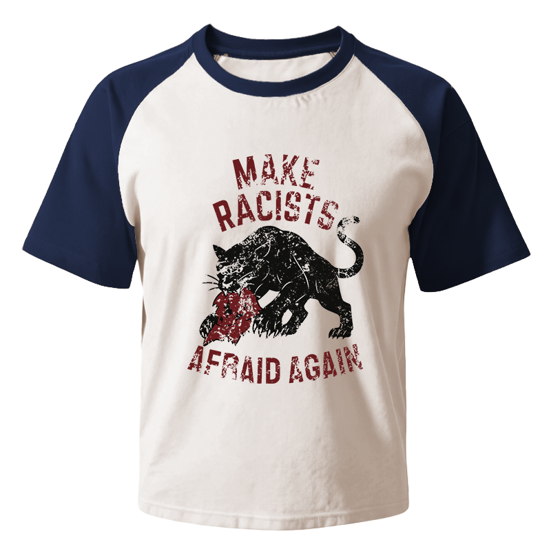 Modecanvas Make Racists Afraid Again Raglan T-Shirt