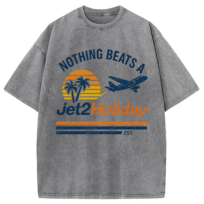 Modecanvas Nothing Beats A Jet2 Holiday Meme DTG Printing Washed T-Shirt