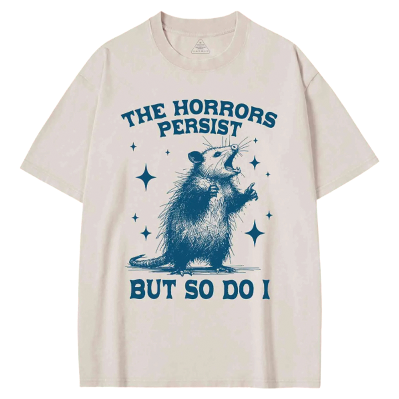Modecanvas The Horrors Persist but so Do I Washed T-shirt-modecanvas