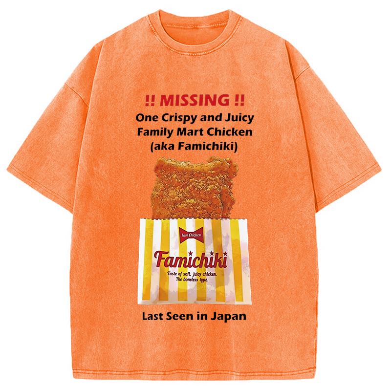 Modecanvas Funny Missing Poster FamilyMart Chicken DTG Printing Washed T-Shirt-modecanvas