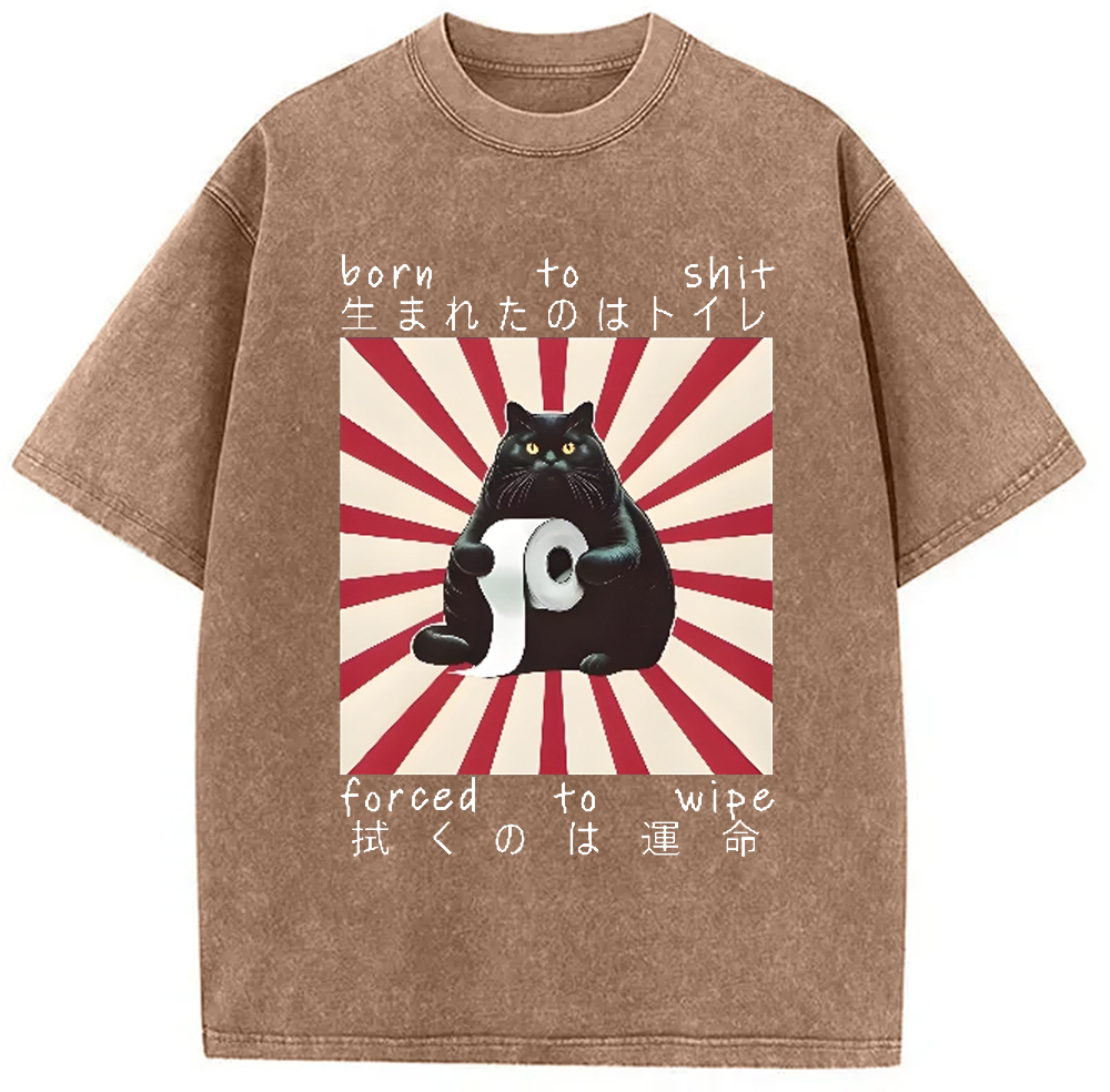 Modecanvas Born To Shit Forced To Wipe Cat Vintage Washed T-Shirt
