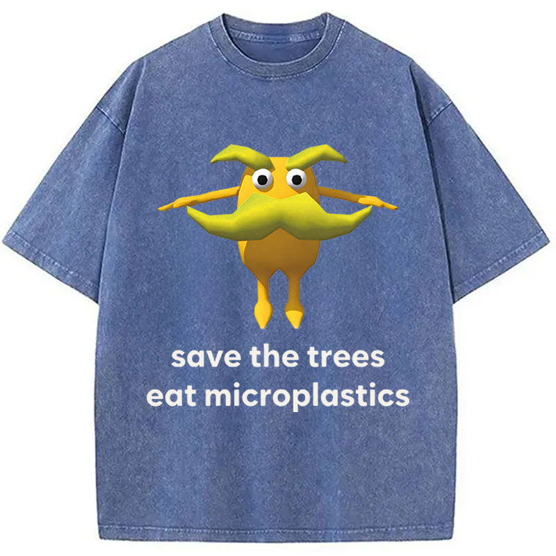 Modecanvas Save The Trees Eat Microplastics DTG Printing Washed T-Shirt