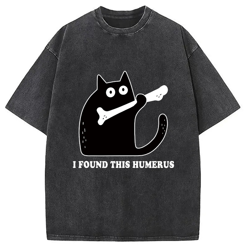 Modecanvas Cat Found This Humerus Washed T-Shirt