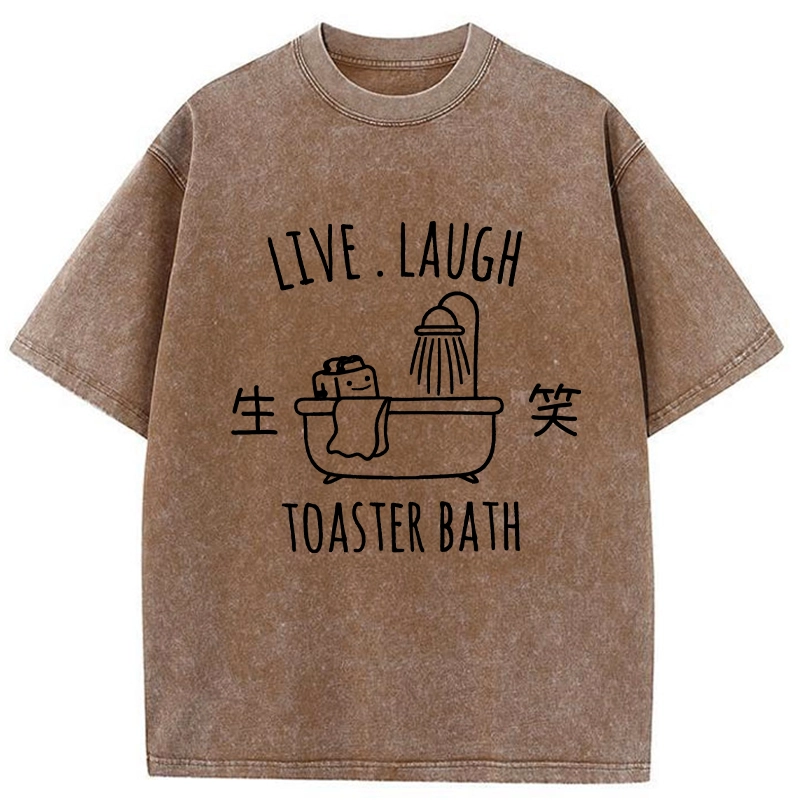 Modecanvas Live Laugh Toaster Bath Washed T-Shirt