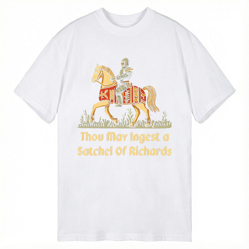 Modecanvas Thou May Ingest A Satchel Of Richards DTG Printing Classic T-Shirt-modecanvas