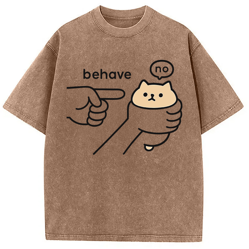 Modecanvas No Behave Stubborn Kitten Meme DTG Printing Washed T-Shirt