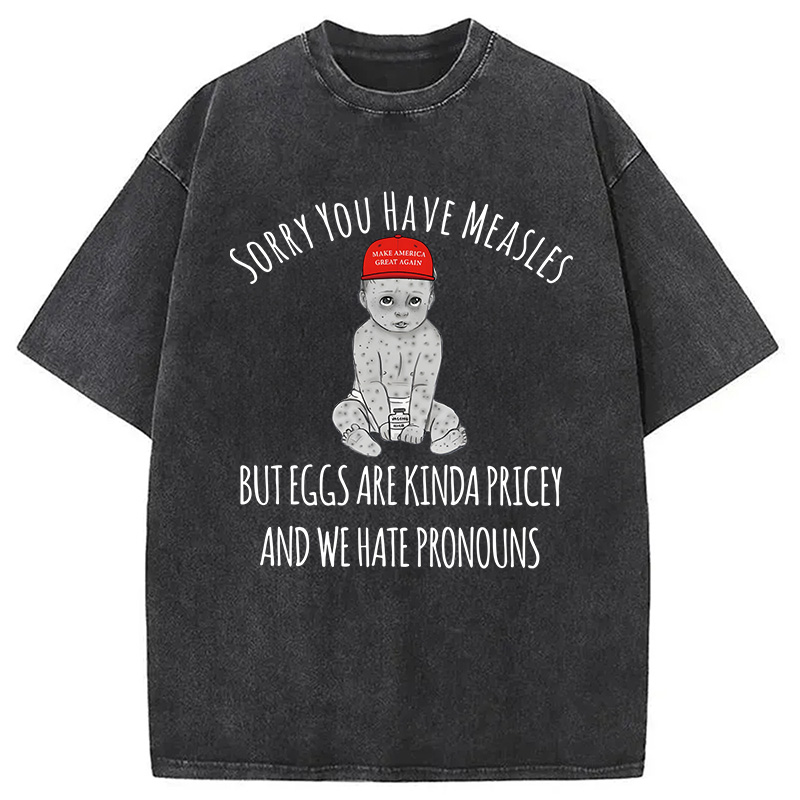 Modecanvas Funny Measles Pronouns DTG Printing Washed T-Shirt