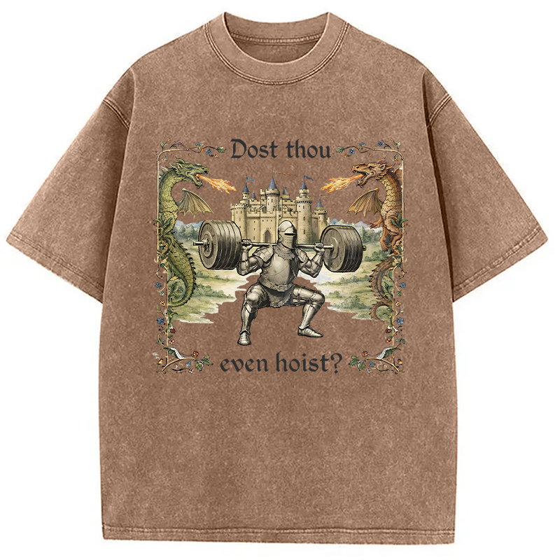Modecanvas Dost Thou Even Hoist Medieval DTG Printing Washed T-Shirt-modecanvas
