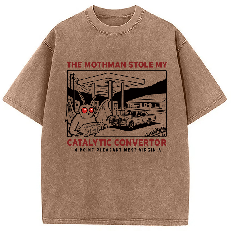 Modecanvas The Mothman Stole My Catalytic Converter DTG Printing Washed T-Shirt-modecanvas