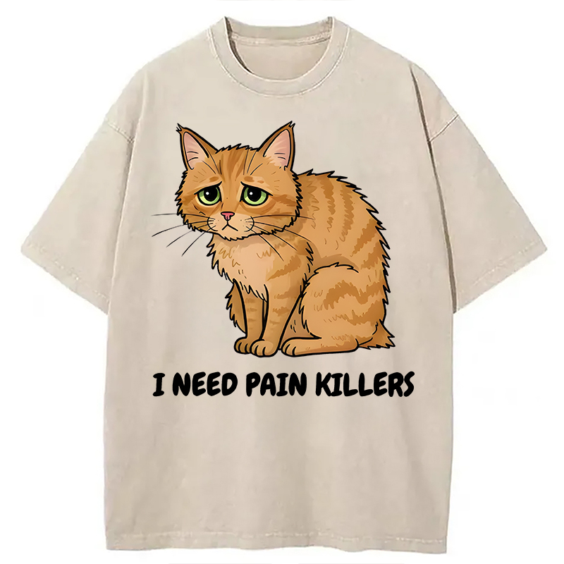 Modecanvas I Need Pain Killers Meme DTG Printing Washed T-Shirt