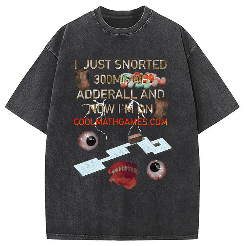 Modecanvas I Just Snorted Game Meme DTG Printing Washed T-Shirt