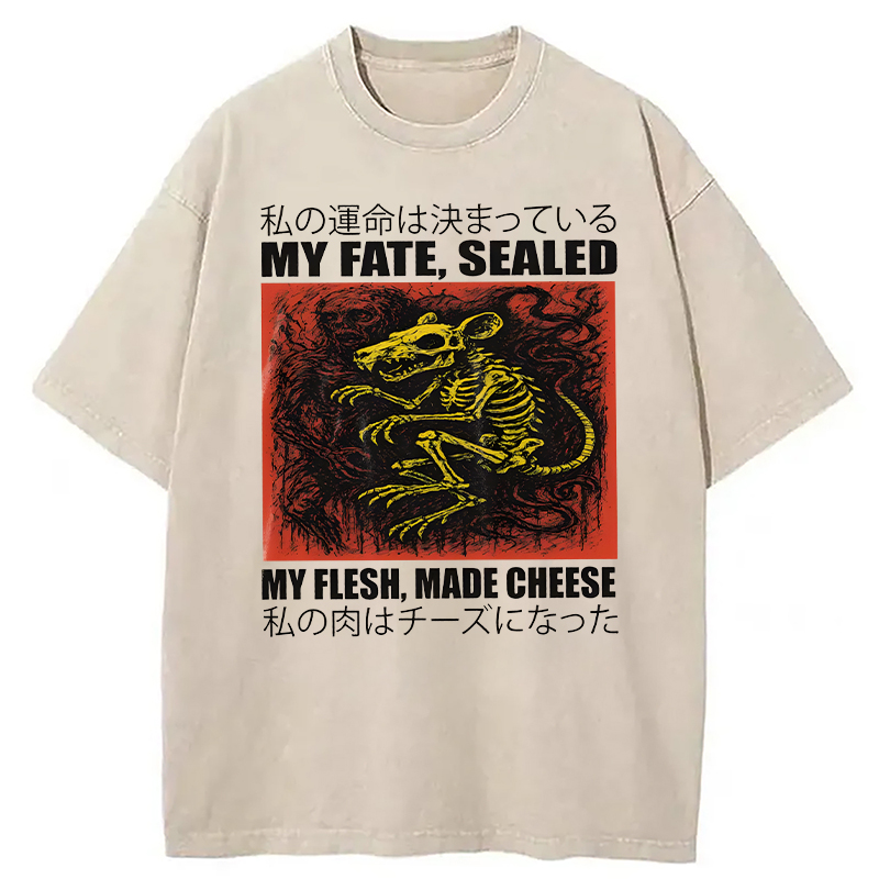Modecanvas My Fate Sealed My Flesh Made Cheese Funny Rat DTG Printing Washed T-Shirt
