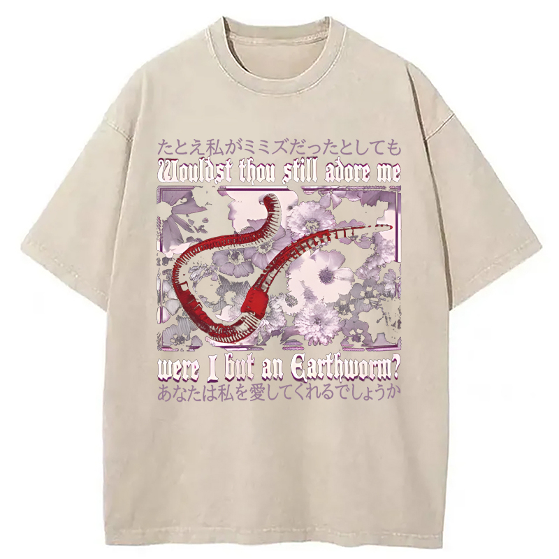 Modecanvas Wouldst Thou Still Adore Me DTG Printing Washed T-Shirt