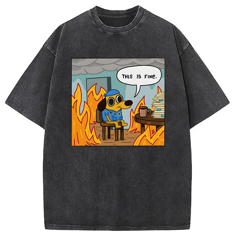Modecanvas This Is Fine Funny Dog Meme DTG Printing Washed T-Shirt