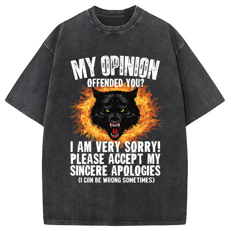 Modecanvas Ironic My Opinion Offended You Wolf DTG Printing Washed T-Shirt