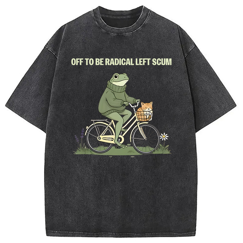 Modecanvas Off To Be Radical Left Scum DTG Printing Washed T-Shirt