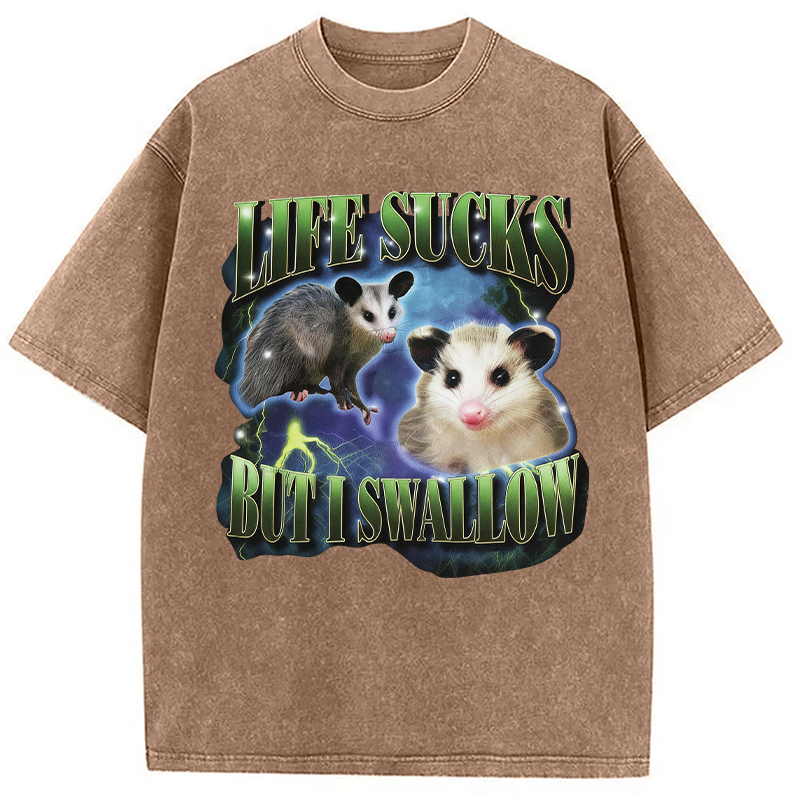 Modecanvas Life Sucks But I Swallow DTG Printing Washed T-Shirt