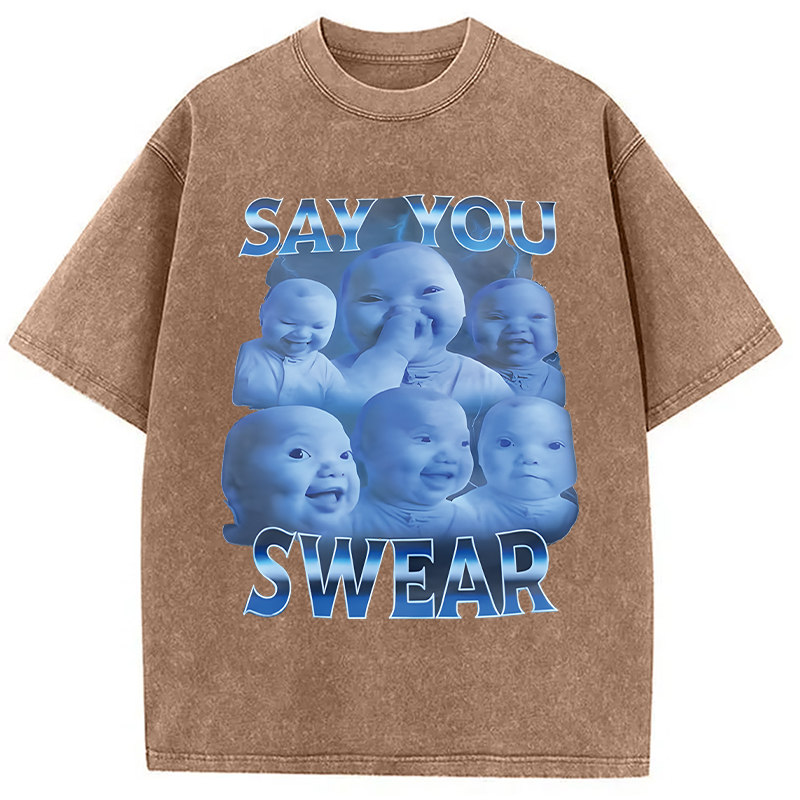 Modecanvas Say You Swear DTG Printing Washed T-Shirt