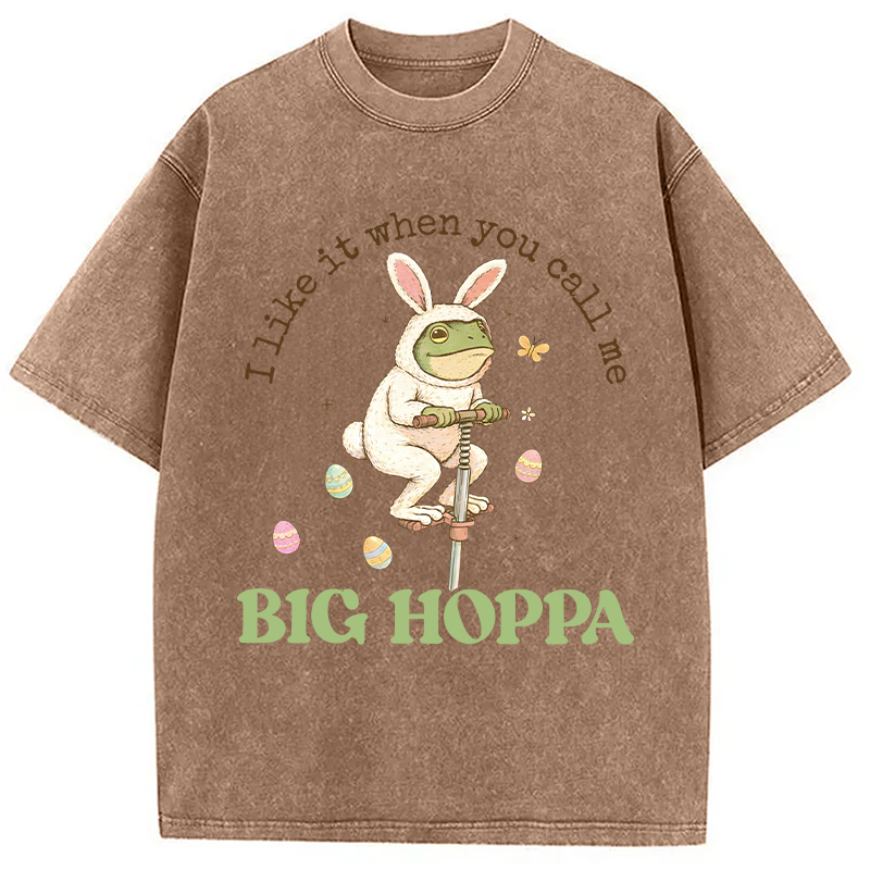Modecanvas I Like It When You Call Me Big Hoppa DTG Printing Washed T-Shirt