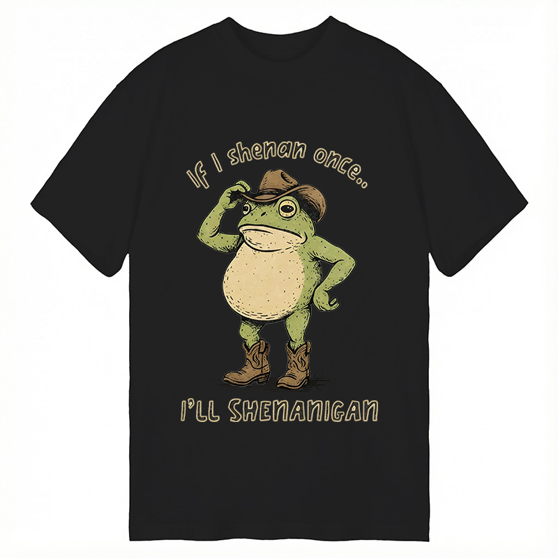 Modecanvas If I Shenan Once Funny DTG Printing Classic T-Shirt-modecanvas