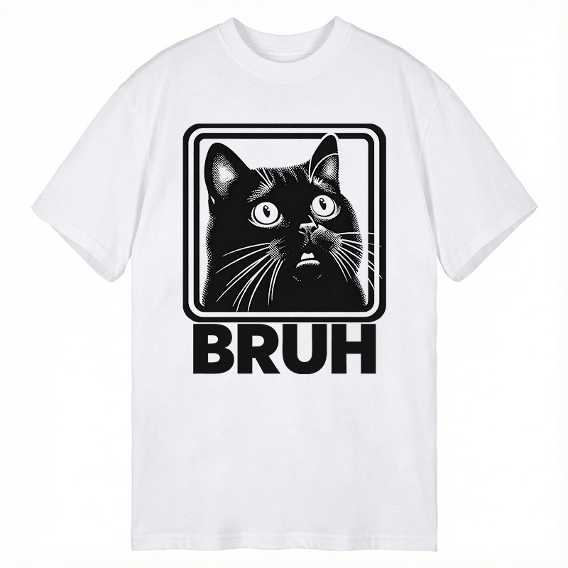 Modecanvas BRUH Cat DTG Printing Classic T-Shirt-modecanvas