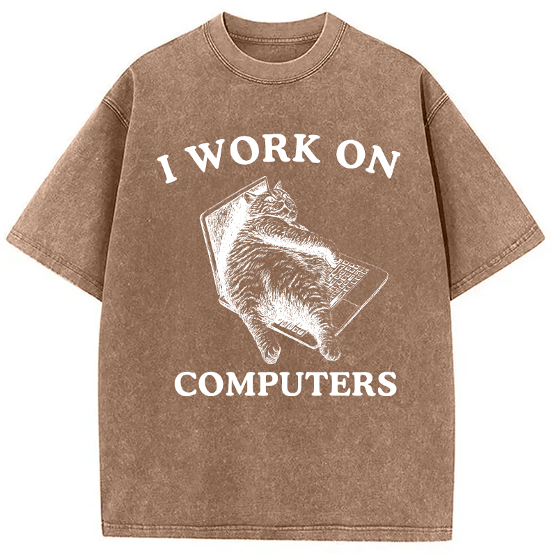 Modecanvas I Work On Computers DTG Printing Washed T-Shirt