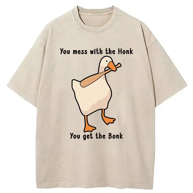 Modecanvas Mess With The Honk You Get The Bonk  DTG Printing Washed T-Shirt