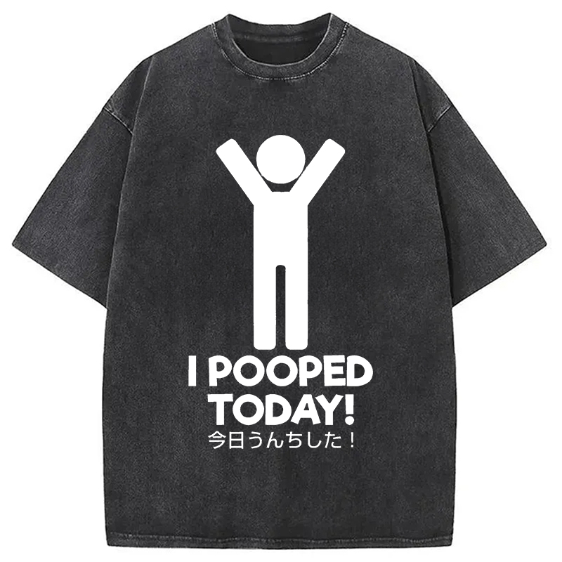 Modecanvas I Pooped Today Washed T-Shirt