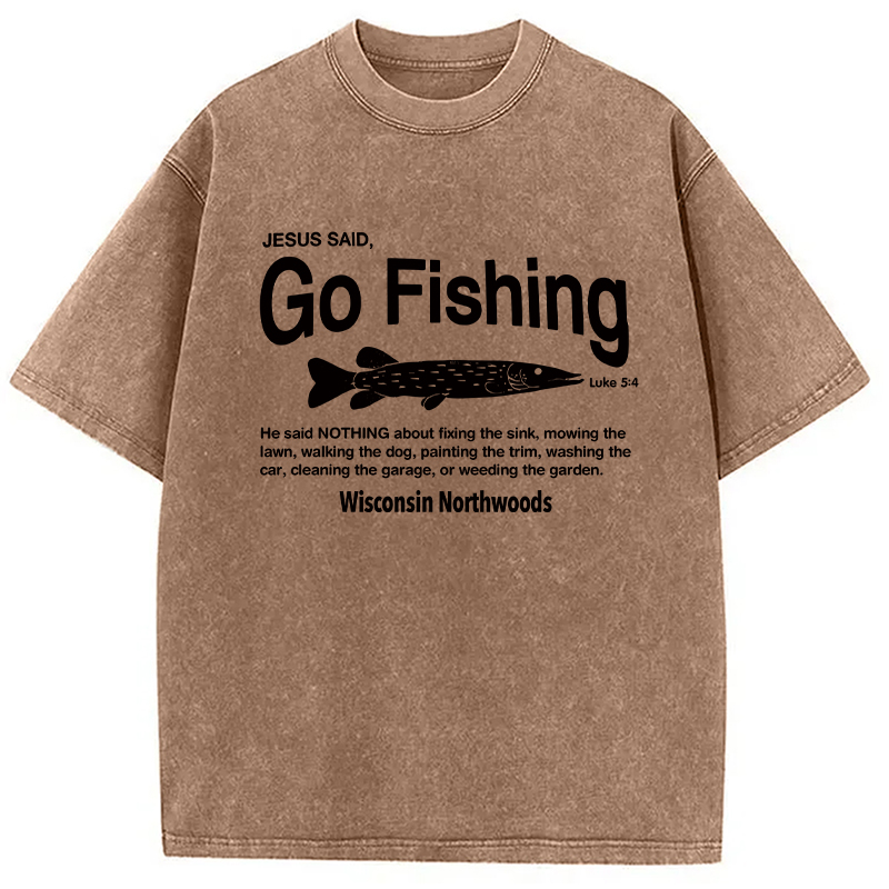 Modecanvas Jesus Said Go Fishing Funny DTG Printing Washed T-Shirt