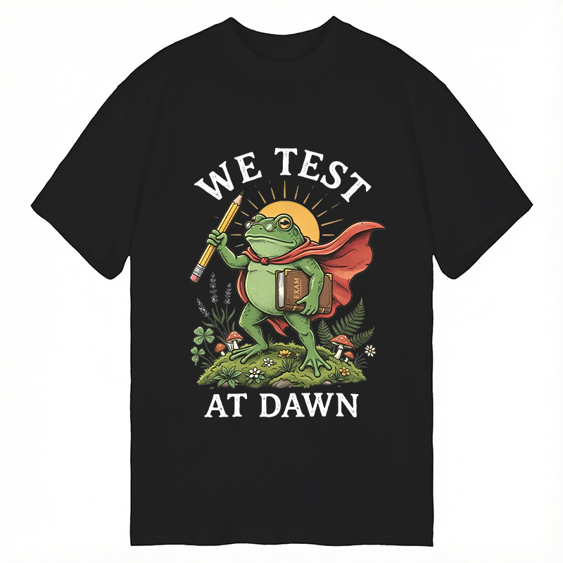 Modecanvas We Test At Dawn Funny Frog DTG Printing Classic T-Shirt-modecanvas