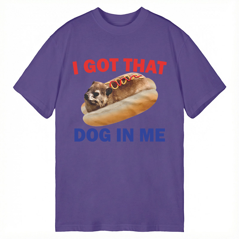 Modecanvas I Got That Dog In Me Funny Hyrax Dank Meme DTG Printing Classic T-Shirt-modecanvas