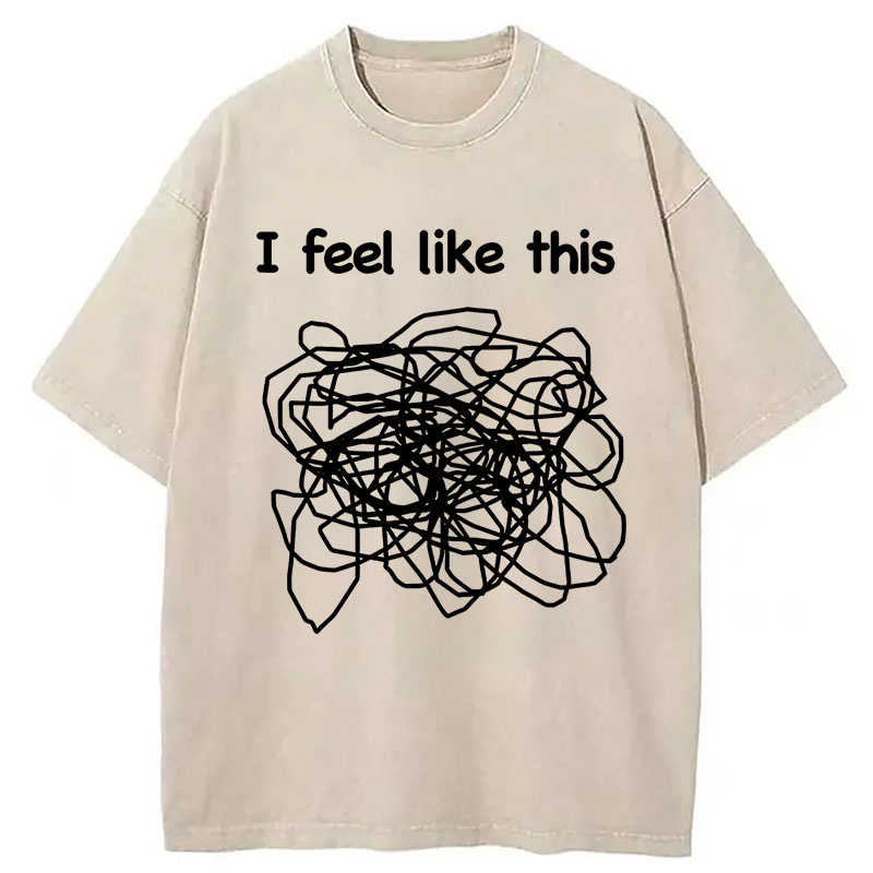 Modecanvas This Is How My Brain Feels DTG Printing Washed T-Shirt