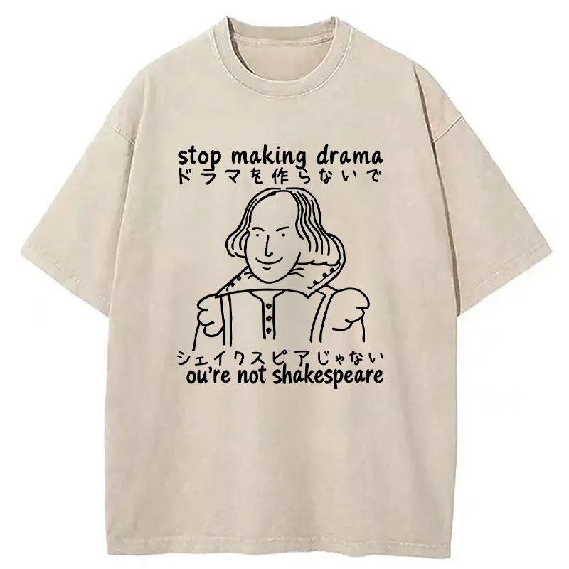 Modecanvas Stop Making Drama DTG Printing Washed T-Shirt