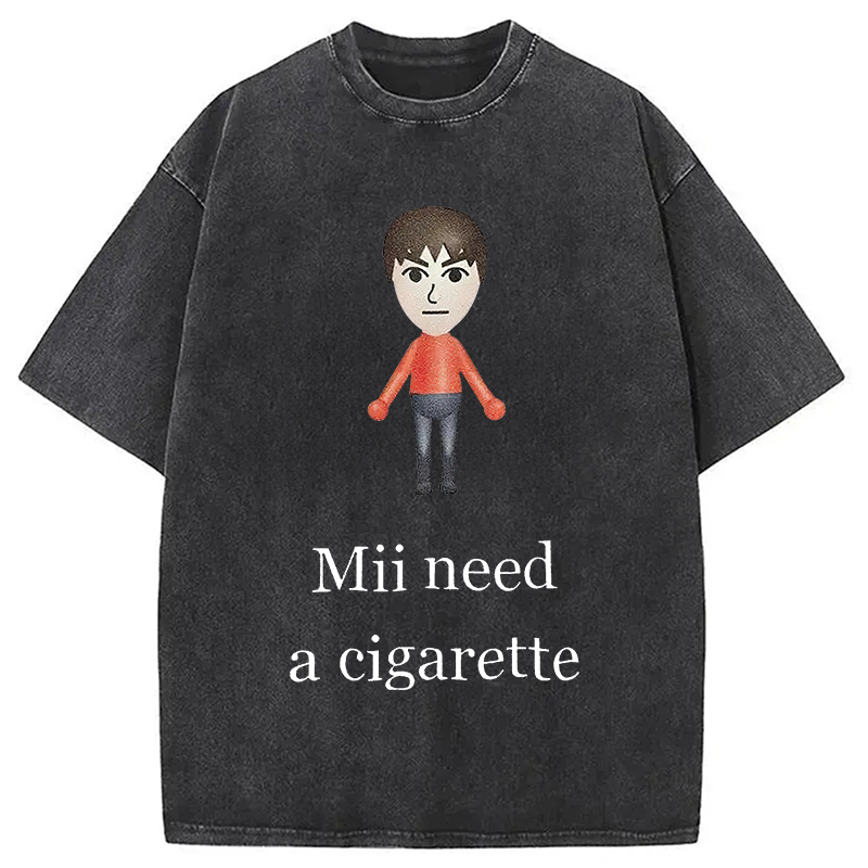 Modecanvas  Mii Need A Cigarette Meme Washed T-Shirt
