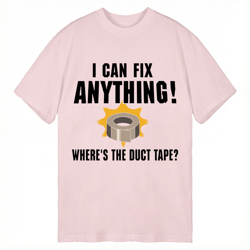 Modecanvas I CAN FIX ANYTHING DTG Printing Classic T-Shirt-modecanvas