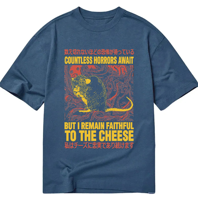 Modecanvas Countless Horrors Await But Remain Faithful to the Cheese DTG Printing Classic T-Shirt-modecanvas