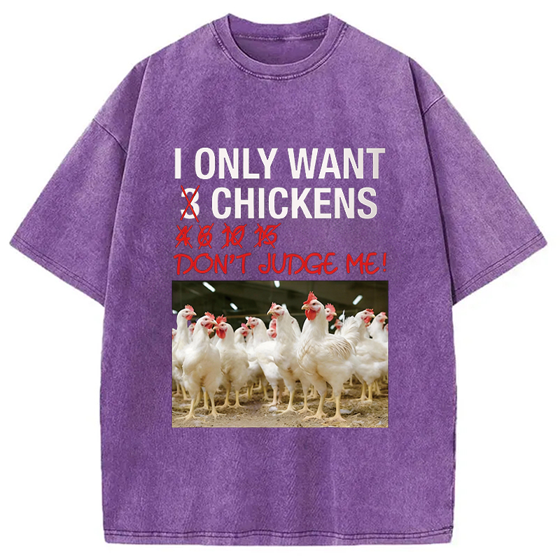 Modecanvas I Only Want 3 Chickens Funny Meme DTG Printing Washed T-Shirt