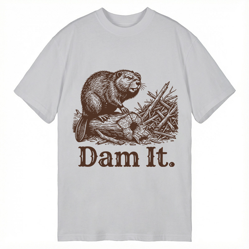 Modecanvas Dam It Funny Beaver DTG Printing Classic T-Shirt-modecanvas