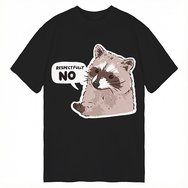 Modecanvas Raccoon Respectfully No DTG Printing Classic T-Shirt-modecanvas