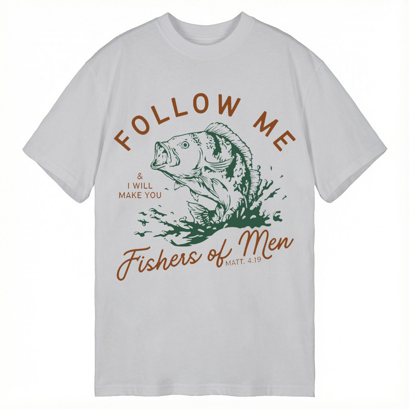 Modecanvas Follow Me I Will Make You Fishers Of Men DTG Printing Classic T-Shirt-modecanvas
