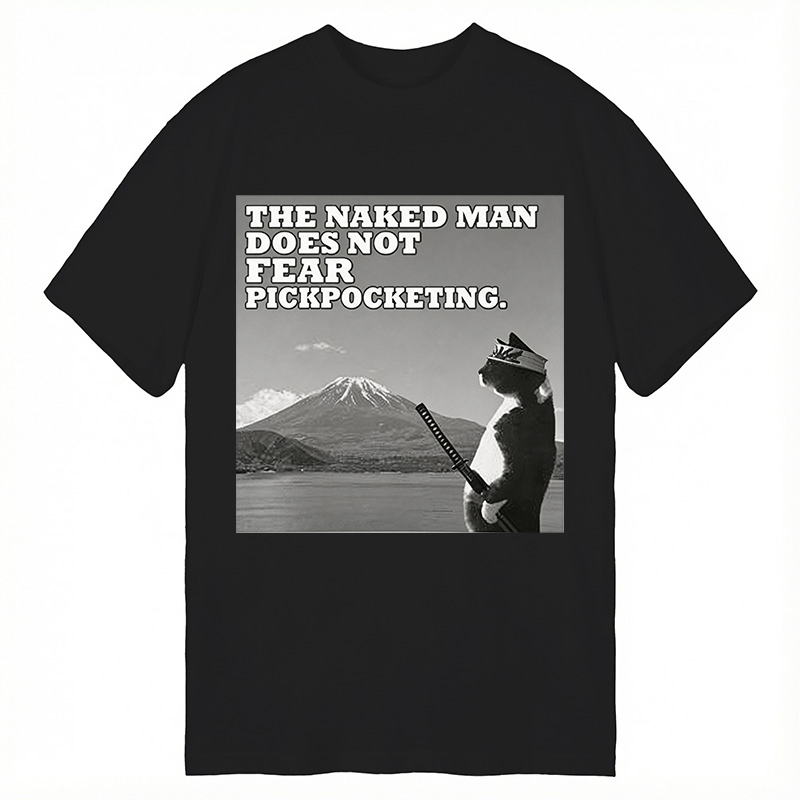 Modecanvas The Naked Man Does Not Fear Pickpocketing Funny DTG Printing Classic T-Shirt-modecanvas