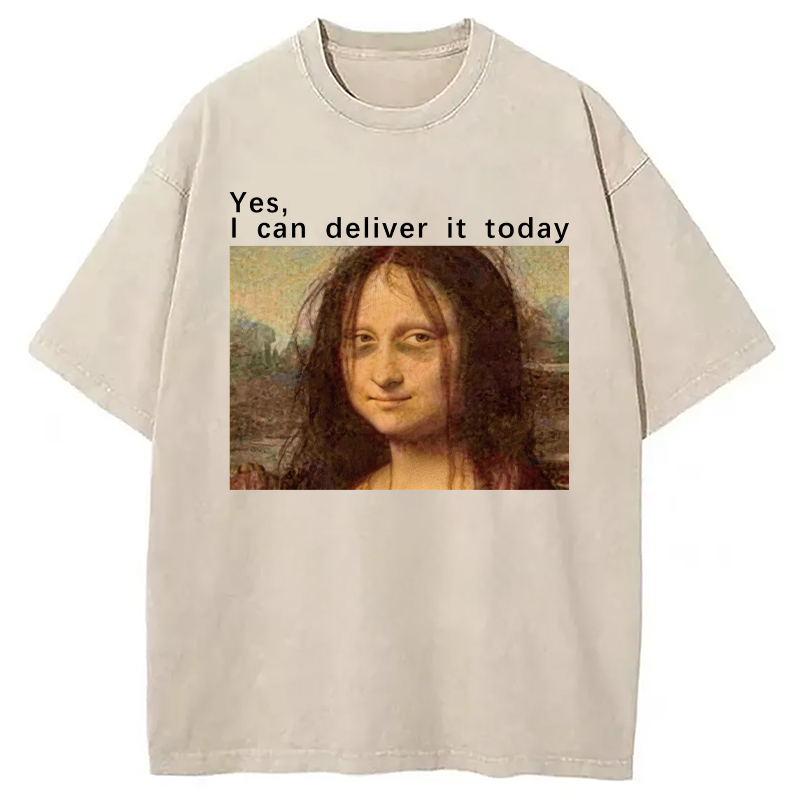 Modecanvas Yes I Can Deliver It Today DTG Printing Washed T-Shirt