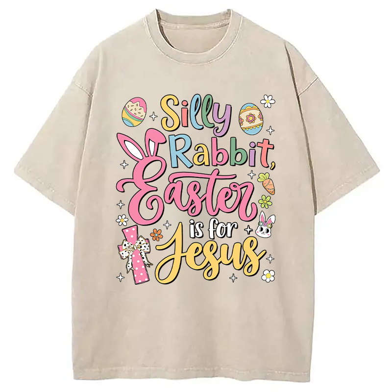 Modecanvas Silly Rabbit Easter Is For Jesus DTG Printing Washed T-Shirt