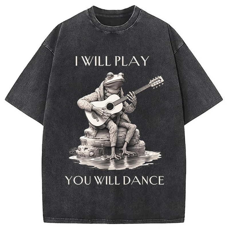 Modecanvas I Will Play You Will Dance Funny Frog DTG Printing Washed T-Shirt