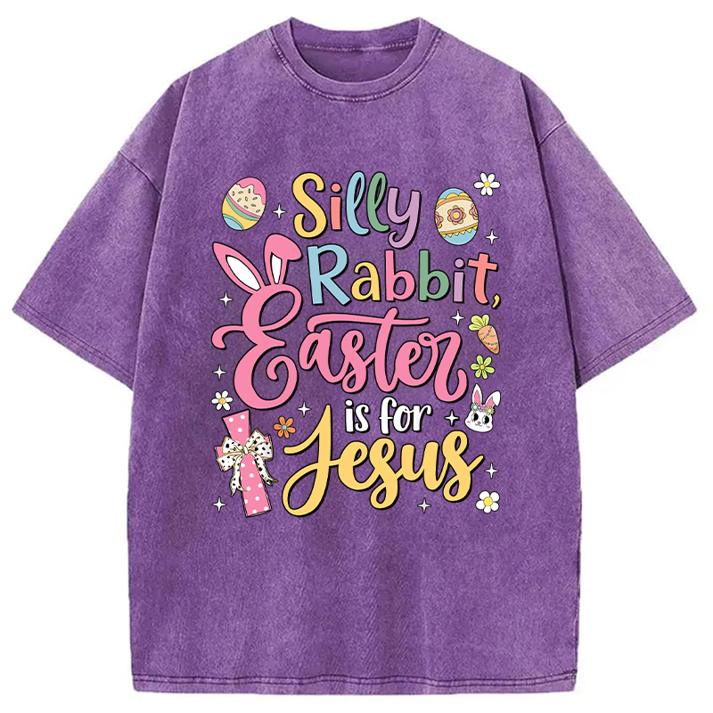 Modecanvas Silly Rabbit Easter Is For Jesus DTG Printing Washed T-Shirt