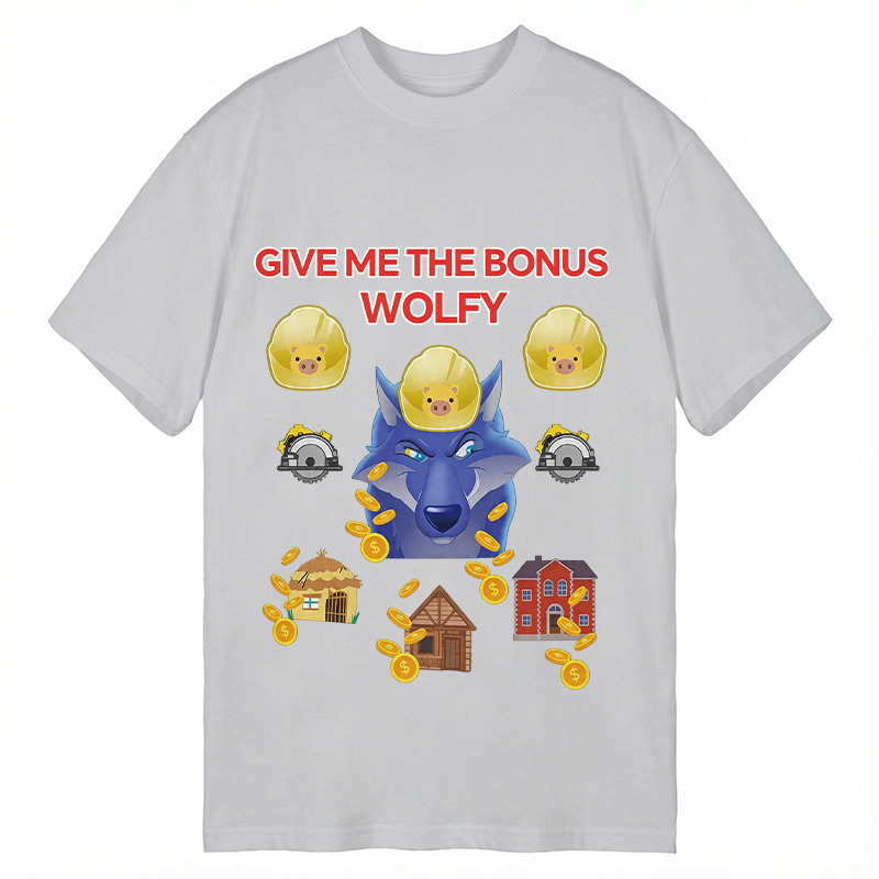 Modecanvas Give Me The Bonus Wolfy Funny DTG Printing Classic T-Shirt-modecanvas