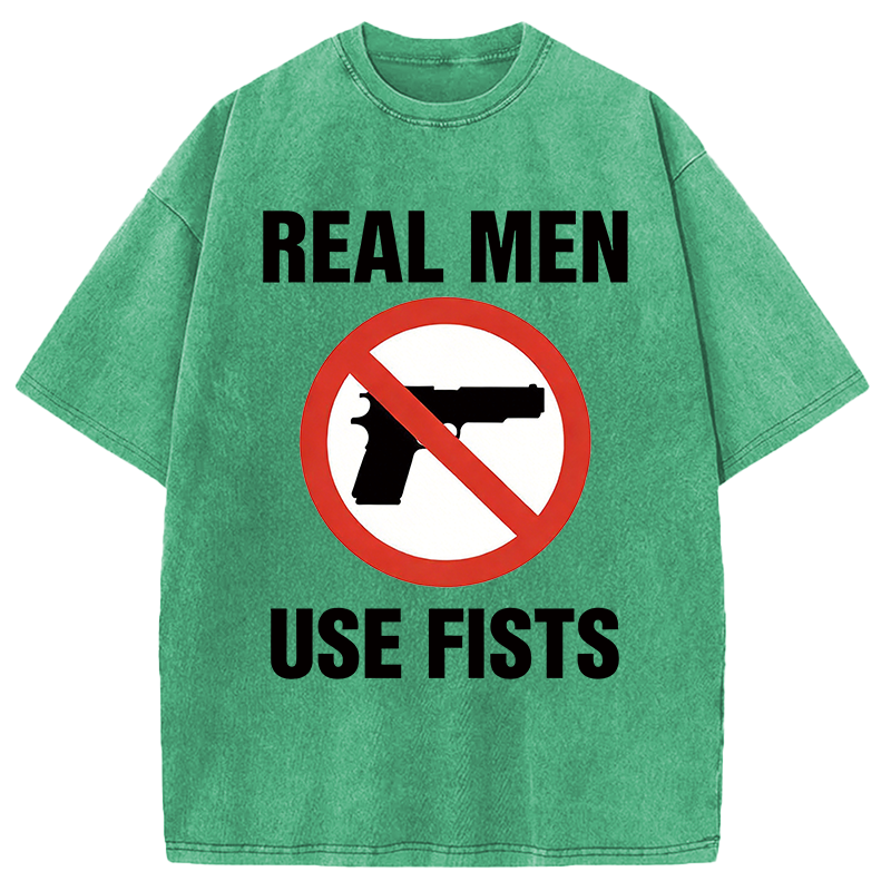 Modecanvas Real Men Use Fists DTG Printing Washed T-Shirt