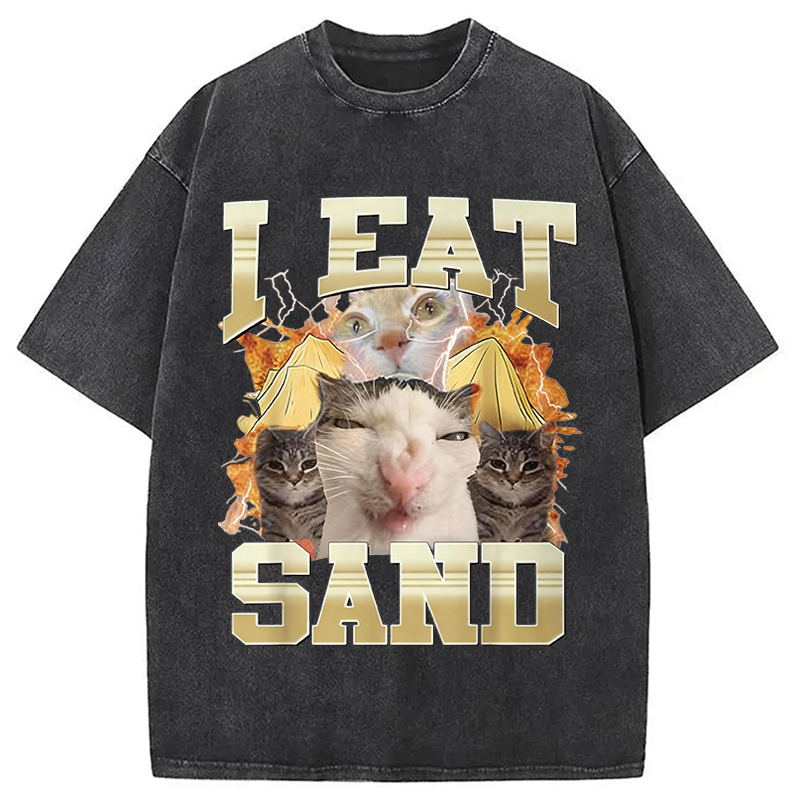 Modecanvas I Eat Sand Cat Meme DTG Printing Washed T-Shirt