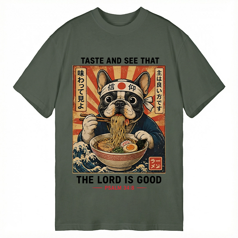 Modecanvas Taste And See That The Lord Is Good Dog DTG Printing Classic T-Shirt-modecanvas