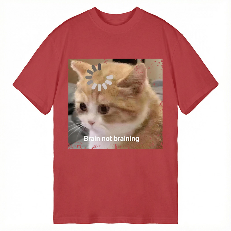 Modecanvas Brain Not Braining Cat DTG Printing Classic T-Shirt-modecanvas